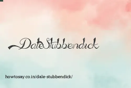 Dale Stubbendick