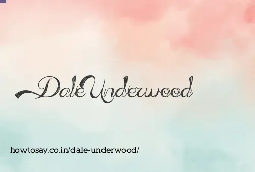 Dale Underwood