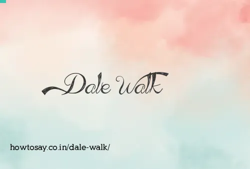 Dale Walk