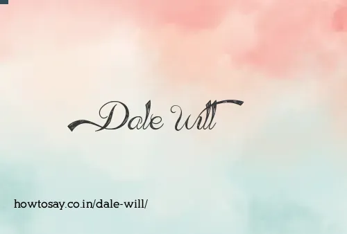 Dale Will