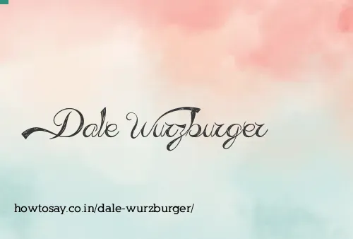 Dale Wurzburger