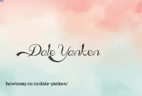 Dale Yanken