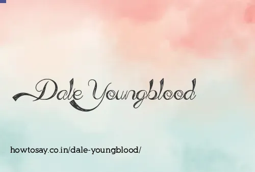 Dale Youngblood