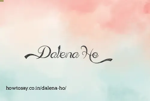 Dalena Ho