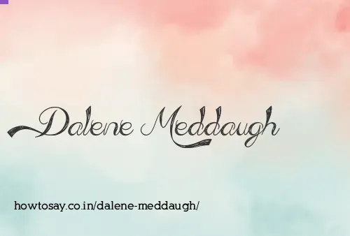 Dalene Meddaugh