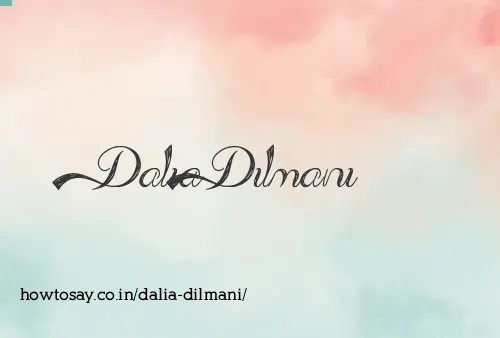 Dalia Dilmani