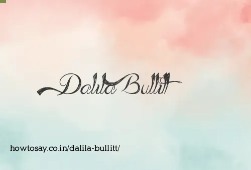 Dalila Bullitt
