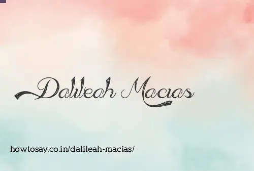 Dalileah Macias