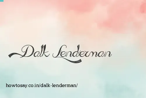 Dalk Lenderman
