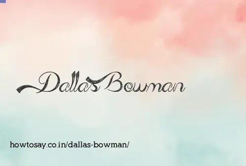 Dallas Bowman