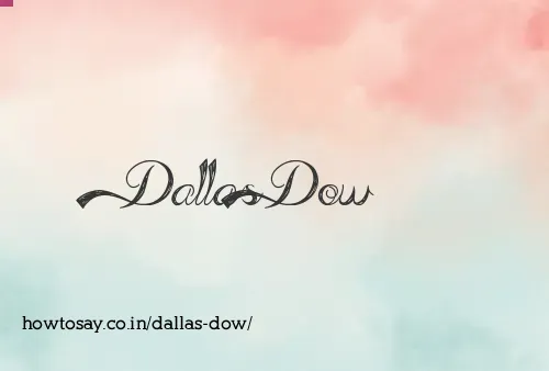 Dallas Dow