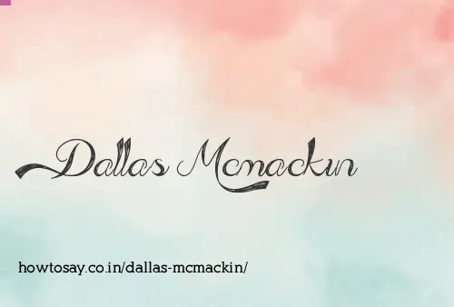 Dallas Mcmackin