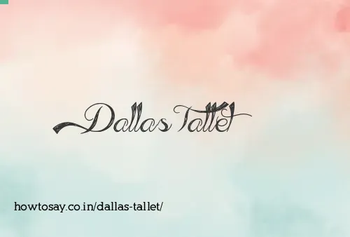 Dallas Tallet