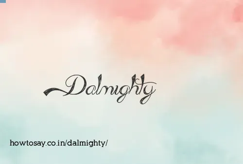 Dalmighty