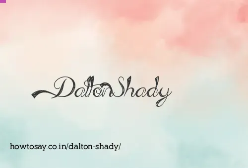 Dalton Shady