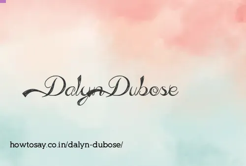 Dalyn Dubose