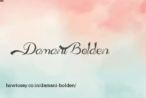 Damani Bolden