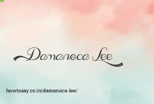 Damanoca Lee