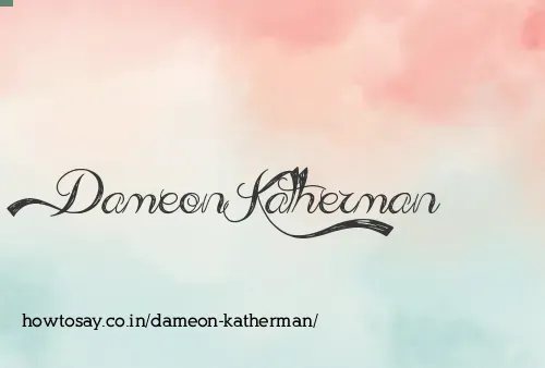 Dameon Katherman