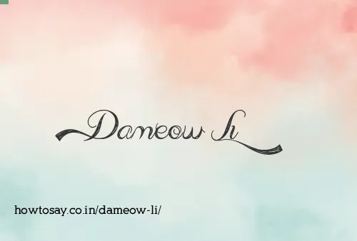 Dameow Li