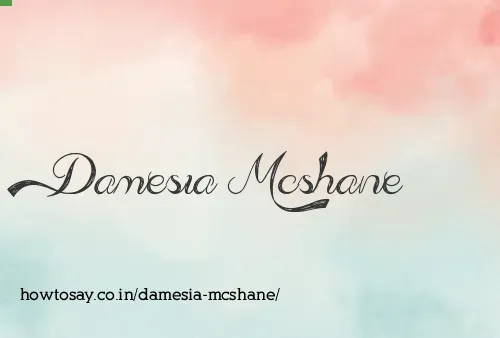 Damesia Mcshane