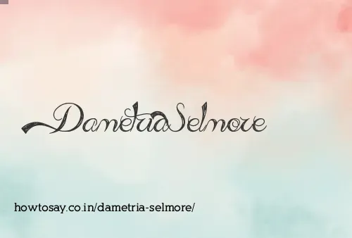 Dametria Selmore