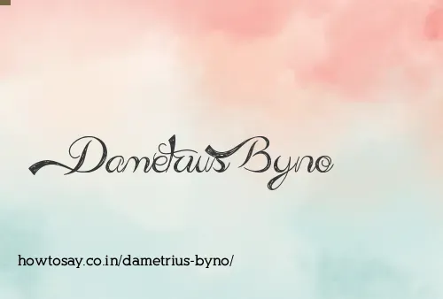 Dametrius Byno