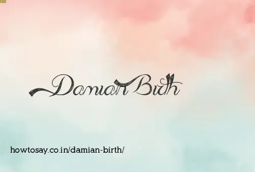Damian Birth