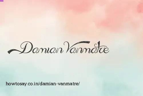 Damian Vanmatre