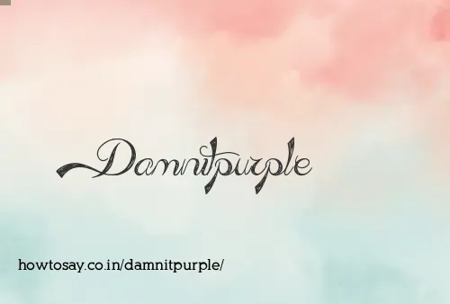 Damnitpurple