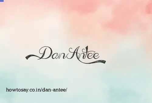 Dan Antee