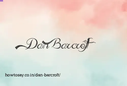 Dan Barcroft