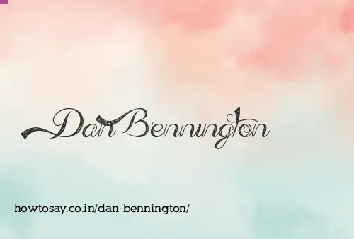 Dan Bennington
