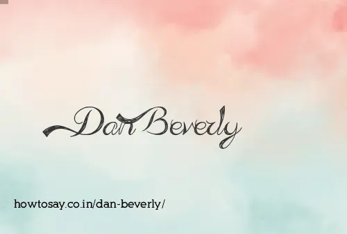 Dan Beverly