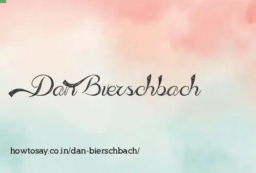 Dan Bierschbach