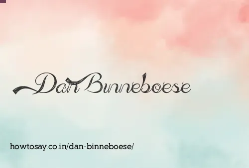 Dan Binneboese
