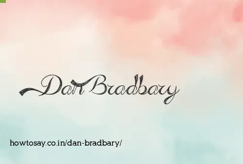 Dan Bradbary