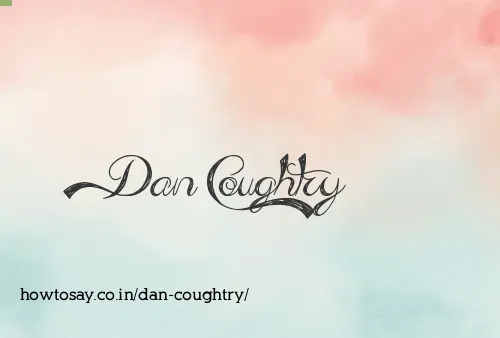 Dan Coughtry