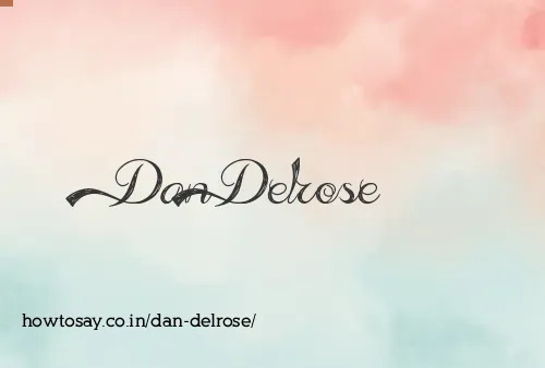 Dan Delrose