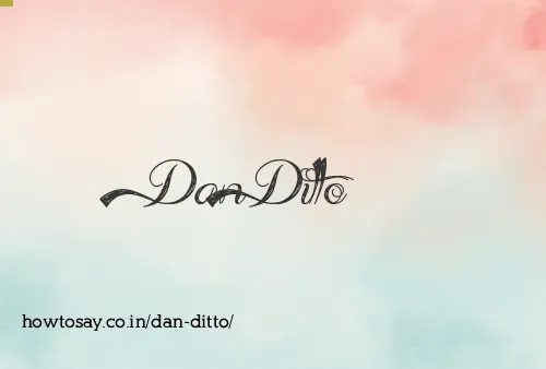 Dan Ditto