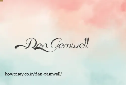 Dan Gamwell