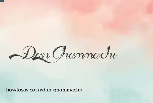 Dan Ghammachi