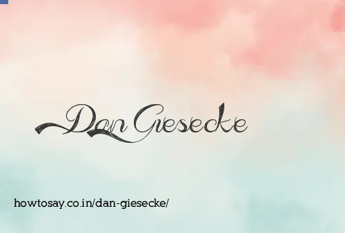 Dan Giesecke