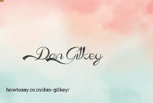 Dan Gilkey