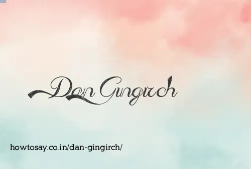 Dan Gingirch