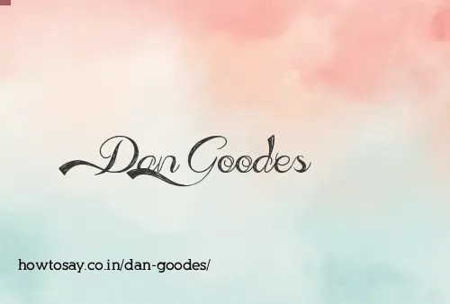 Dan Goodes