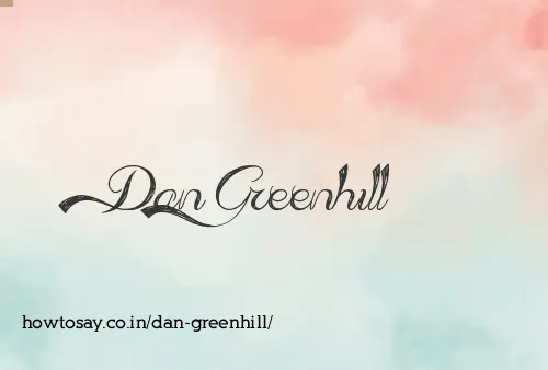 Dan Greenhill