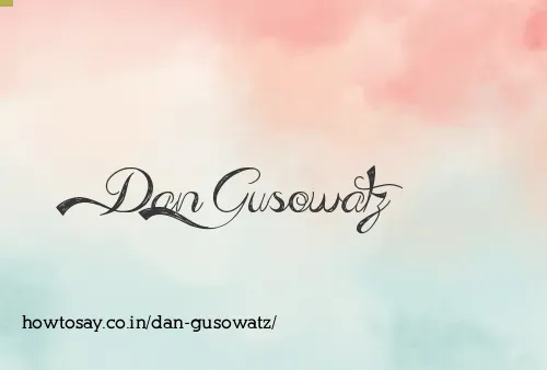 Dan Gusowatz