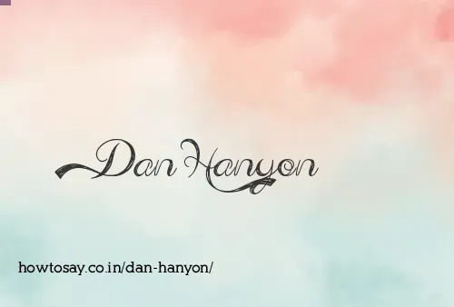 Dan Hanyon