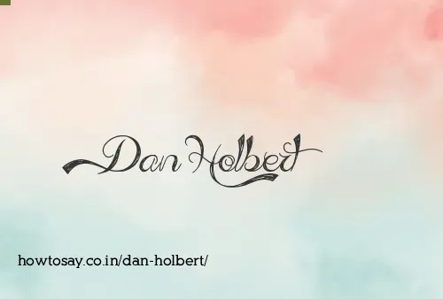 Dan Holbert